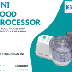 SNI Food Processor / SNI Pengolah Makanan